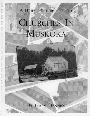 A Brief History of the Churches in Muskoka
